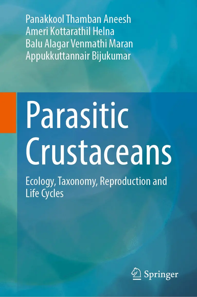 Panakkool Thamban Aneesh, Ameri Kottarathil Helna, Balu Alagar Venmathi Maran, Appukkuttannair Biju kumar - Parasitic Crustaceans, Inbunden. Tillgänglighet: Kommande