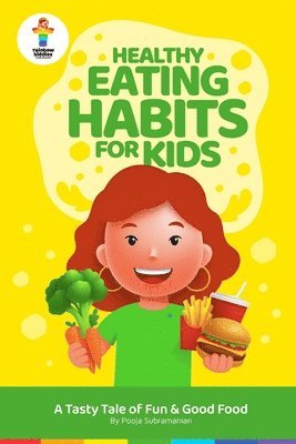 Pooja Subramanian - Healthy Eating Habits for Kids, Häftad. Tillgänglighet: Lägg i varukorg