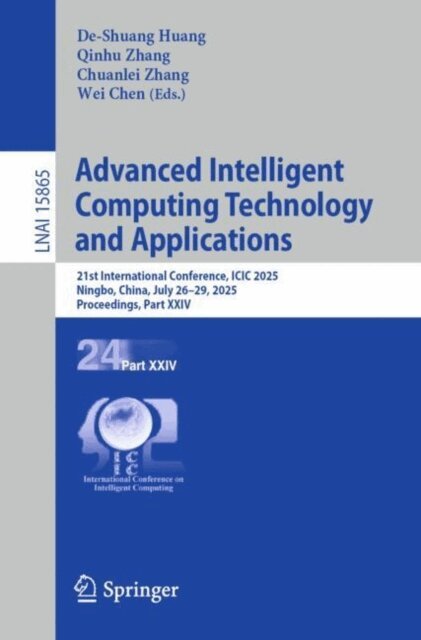 Wei Chen, Chuanlei Zhang, Qinhu Zhang, De-Shuang Huang - Advanced Intelligent Computing Technology and Applications, E-bok