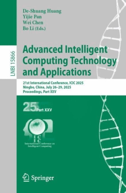 Bo Li, Wei Chen, Yijie Pan, De-Shuang Huang - Advanced Intelligent Computing Technology and Applications, E-bok