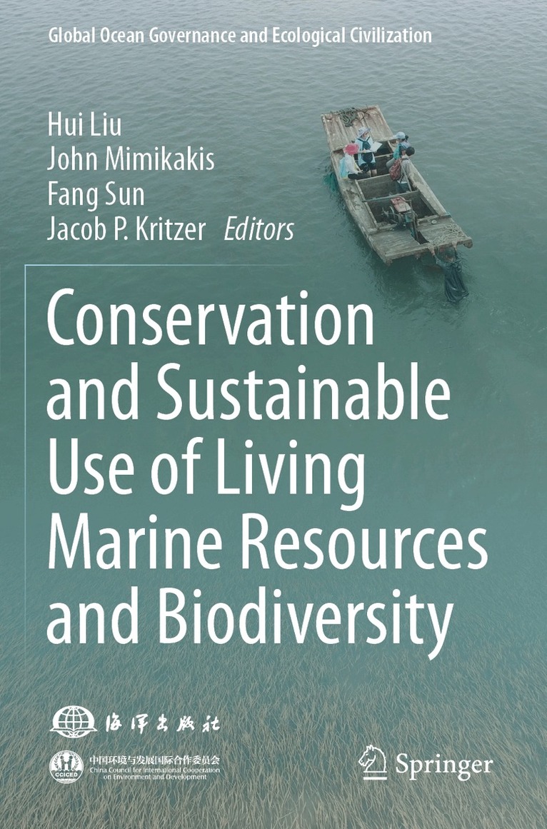 Hui Liu, John Mimikakis, Fang Sun, Jacob P. Kritzer - Conservation and Sustainable Use of Living Marine Resources and Biodiversity, Häftad. Tillgänglighet: Lägg i varukorg