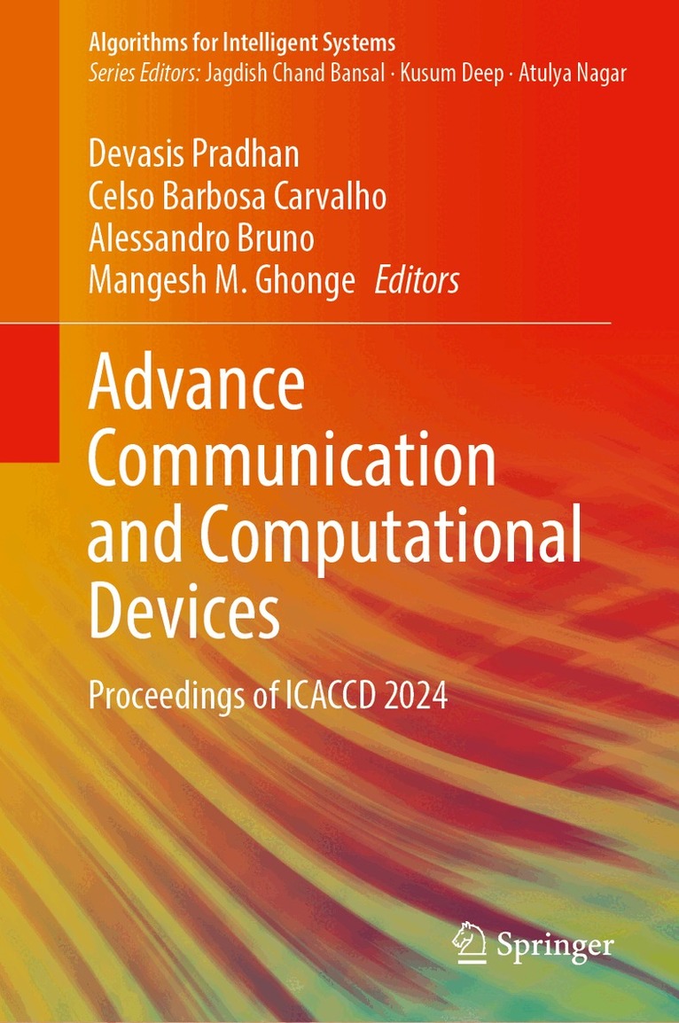 Devasis Pradhan, Celso Barbosa Carvalho, Alessandro Bruno, Mangesh M. Ghonge - Advance Communication and Computational Devices, Inbunden