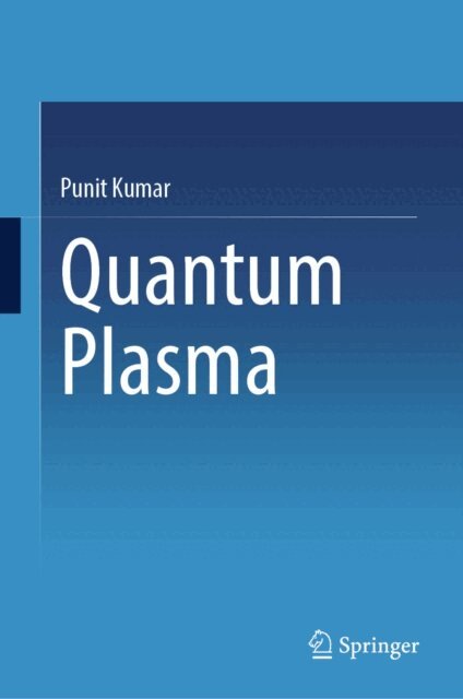 Punit Kumar - Quantum Plasma, E-bok
