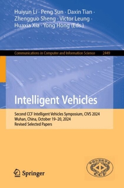 Yong Hong, Huaxia Xia, Victor Leung, Zhengguo Sheng, Daxin Tian, Peng Sun, Huiyun Li - Intelligent Vehicles, E-bok