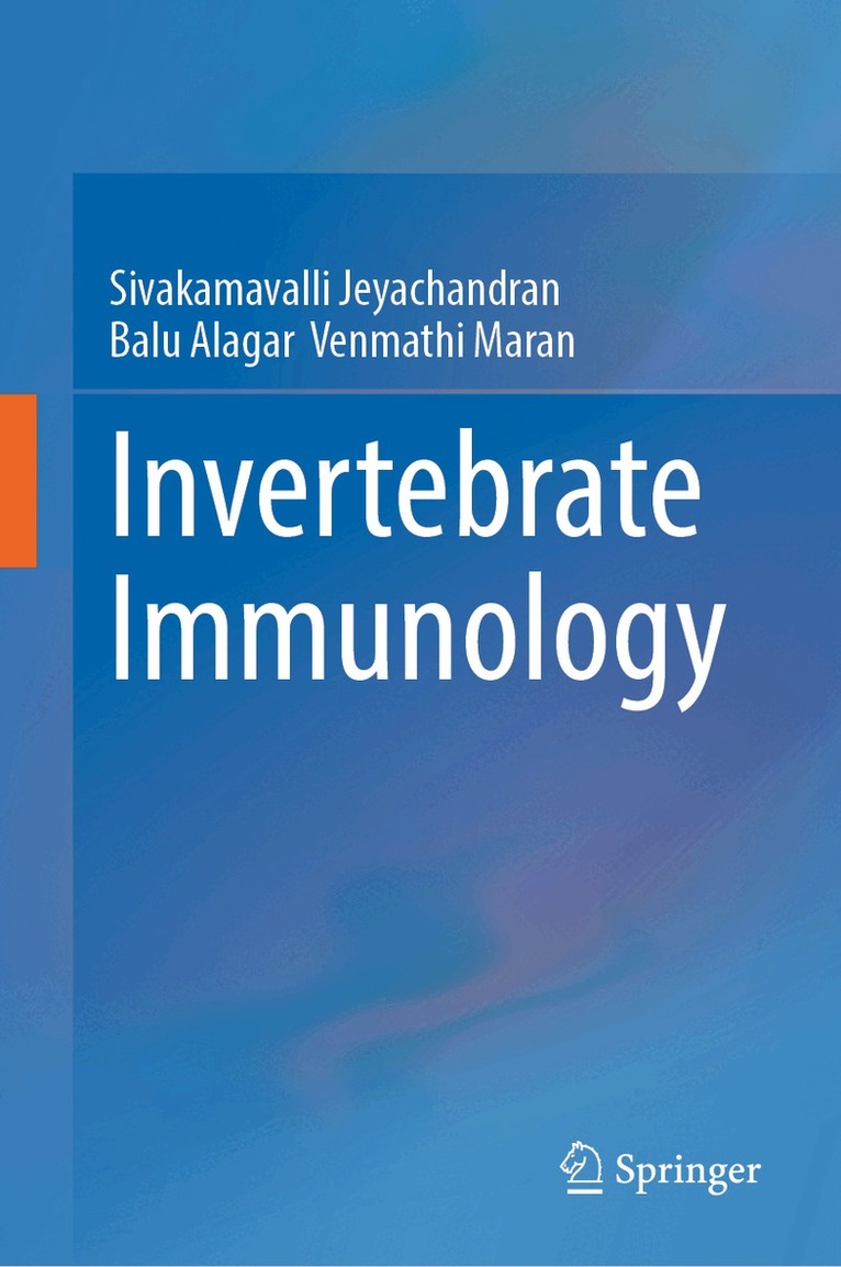 Sivakamavalli Jeyachandran, Balu Alagar Venmathi Maran - Invertebrate Immunology, Inbunden