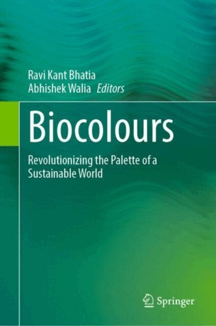 Abhishek Walia, Ravi Kant Bhatia - Biocolours, E-bok