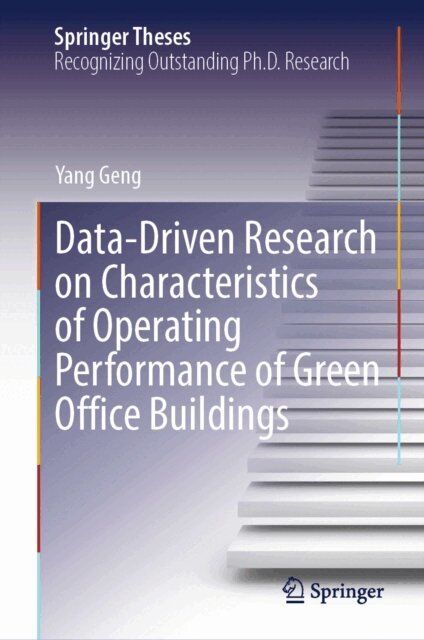 Yang Geng - Data-Driven Research on Characteristics of Operating Performance of Green Office Buildings, E-bok