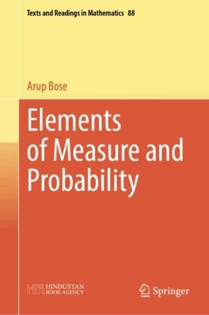 Arup Bose - Elements of Measure and Probability, E-bok