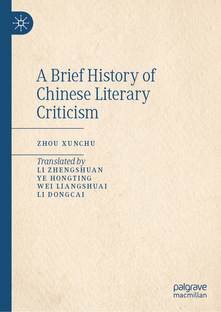 Zhou Xunchu - Brief History of Chinese Literary Criticism, Inbunden