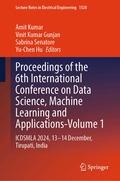 Proceedings of the 6th International Conference on Data Science, Machine Learning and Applications- Volume 1