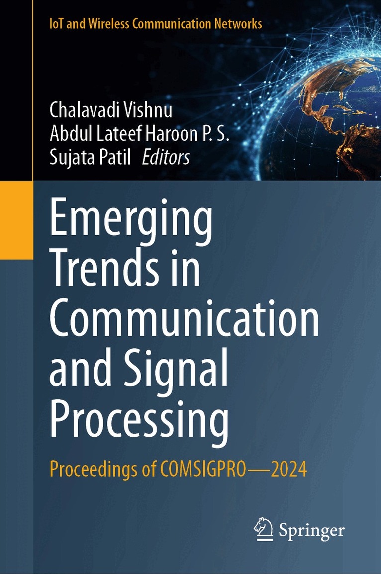 Chalavadi Vishnu, Abdul Lateef Haroon P.S., Sujata Patil - Emerging Trends in Communication and Signal Processing, Inbunden
