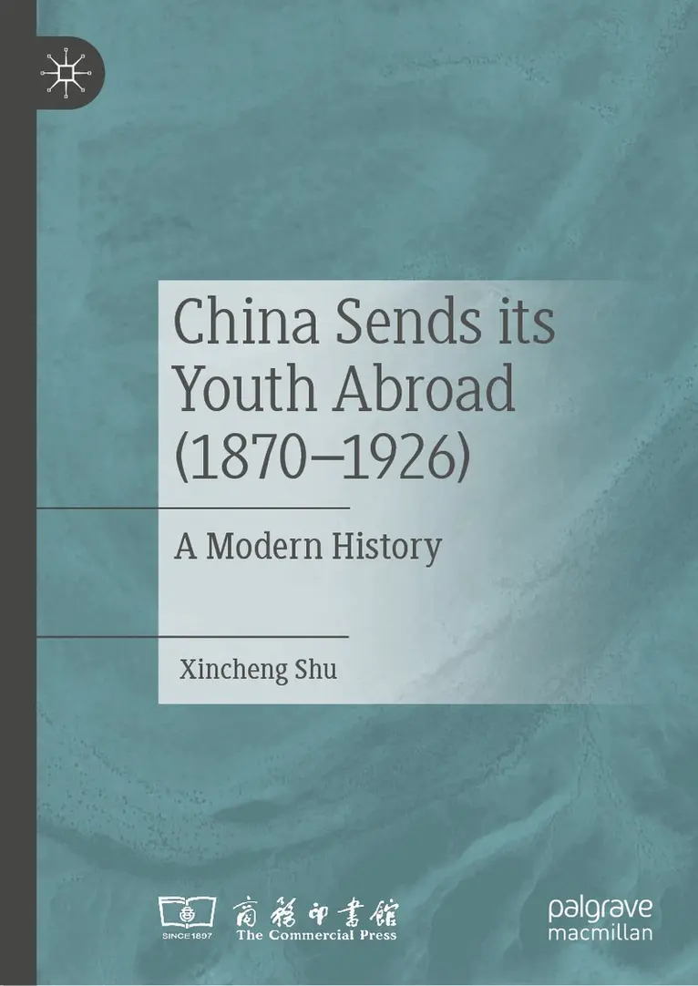 Xincheng Shu - China Sends its Youth Abroad (1870–1926), Inbunden. Tillgänglighet: Lägg i varukorg