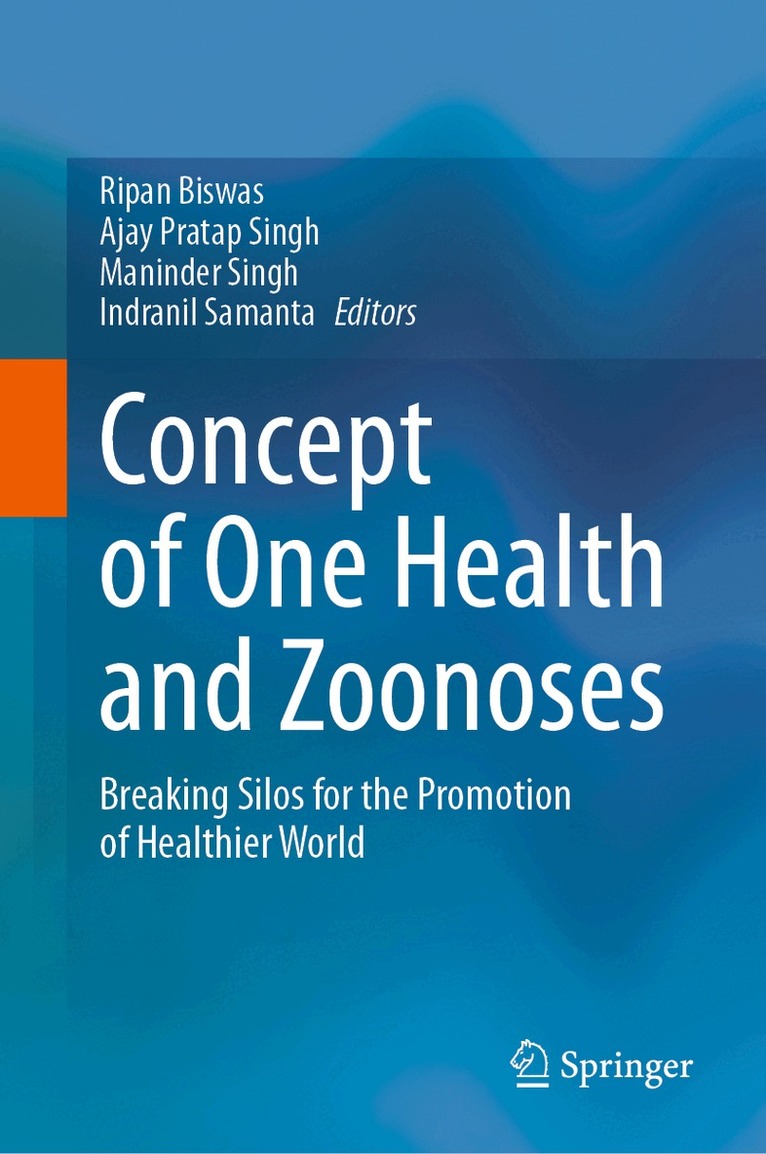 Ripan Biswas, Ajay Pratap Singh, Maninder Singh, Indranil Samanta - Concept of One Health and Zoonoses, Inbunden. Tillgänglighet: Lägg i varukorg