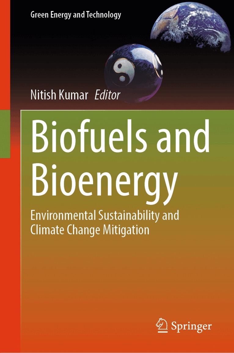 Nitish Kumar - Biofuels and Bioenergy, Inbunden