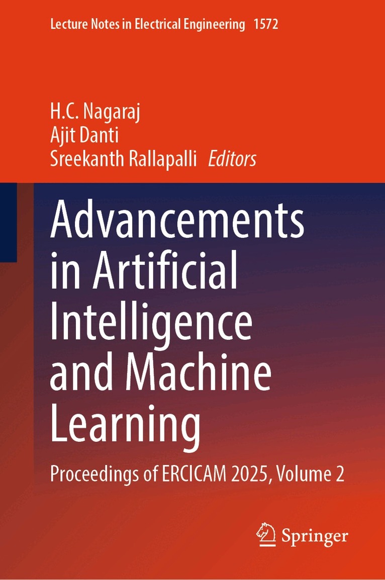 H.C. Nagaraj, Ajit Danti, Sreekanth Rallapalli - Advancements in Artificial Intelligence and Machine Learning, Inbunden