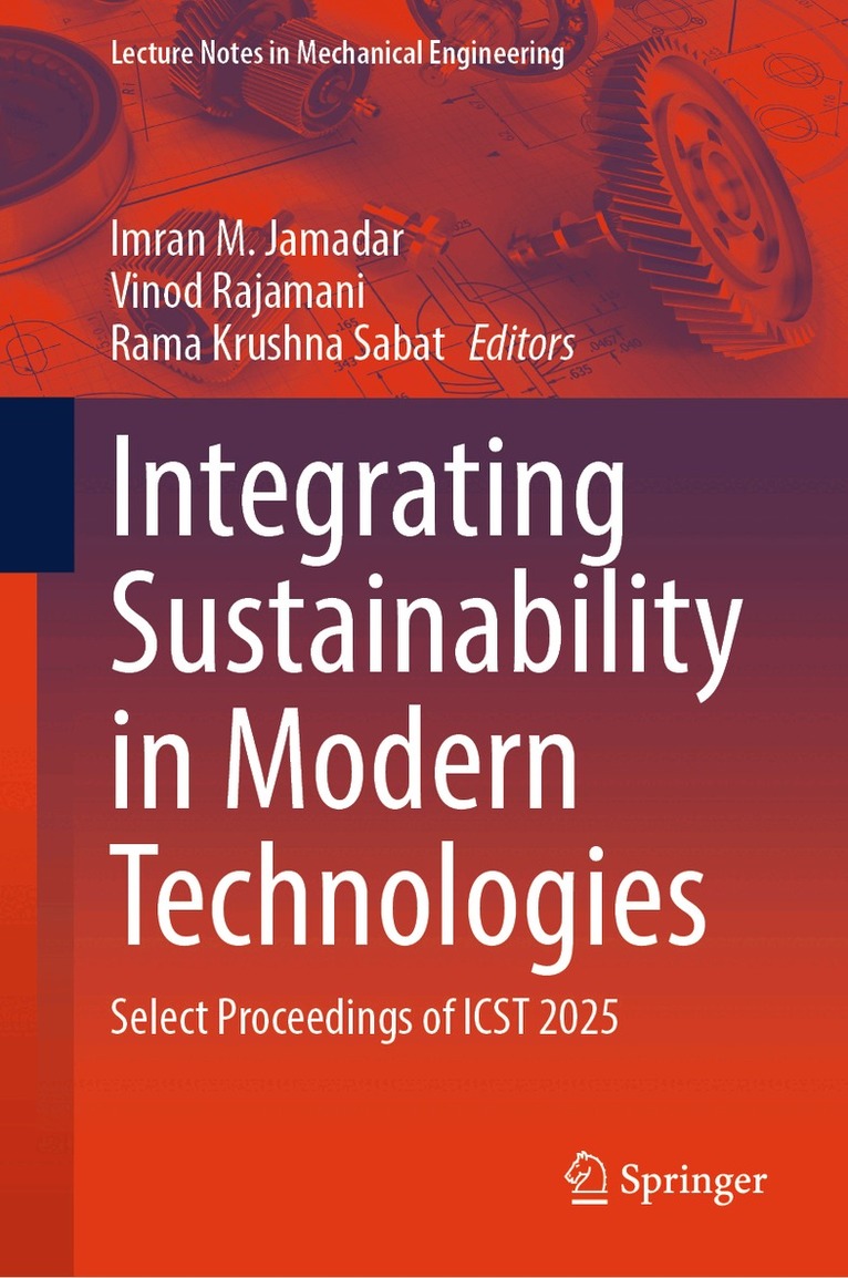 Imran M. Jamadar, Vinod Rajamani, Rama Krushna Sabat - Integrating Sustainability in Modern Technologies, Inbunden. Tillgänglighet: Lägg i varukorg