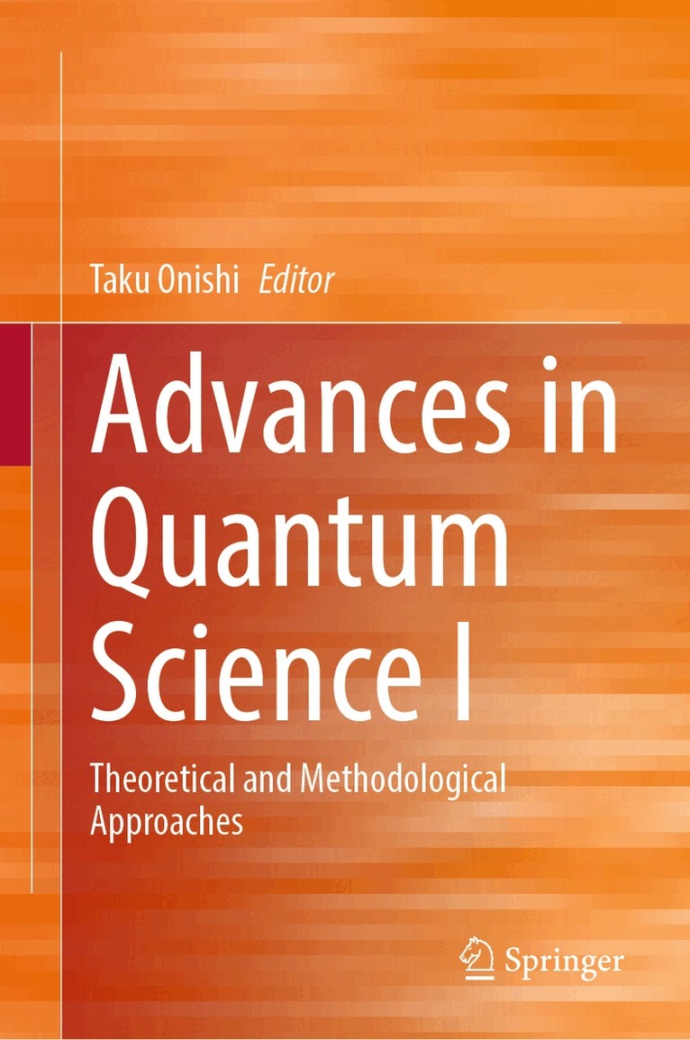 Taku Onishi - Advances in Quantum Science I, Inbunden. Tillgänglighet: Lägg i varukorg