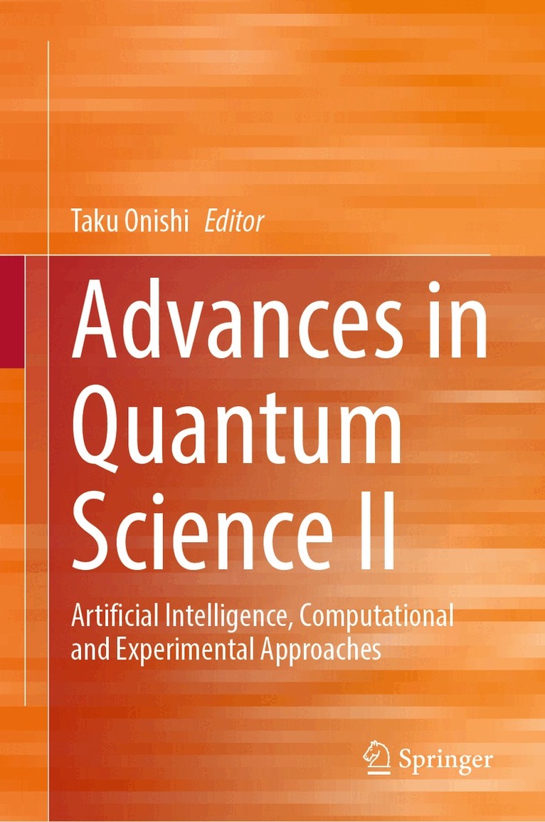 Taku Onishi - Advances in Quantum Science II, Inbunden. Tillgänglighet: Lägg i varukorg