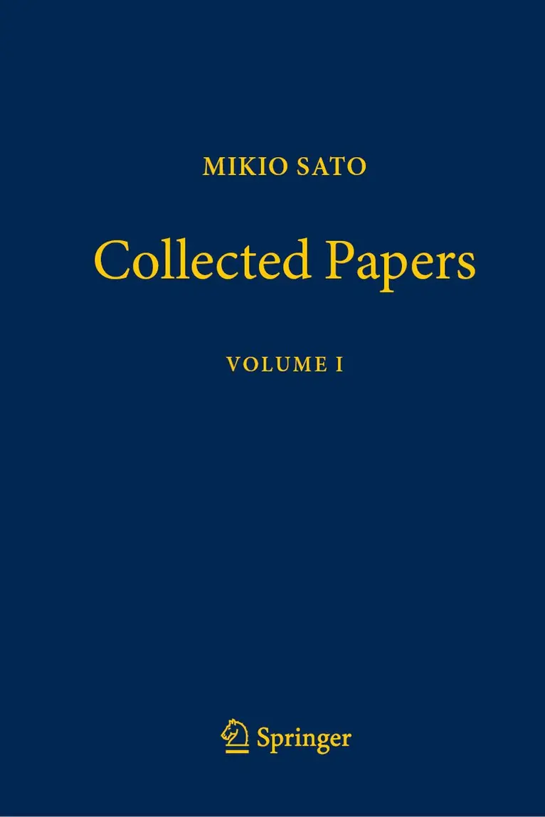 Mikio Sato, Toshiyuki Kobayashi - Mikio Sato Collected Papers Volume I, Inbunden. Tillgänglighet: Kommande