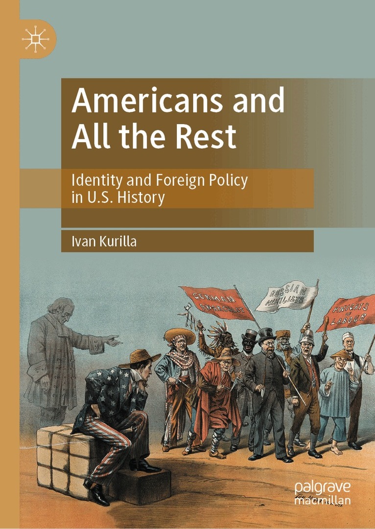 Ivan Kurilla - Americans and All the Rest, Inbunden