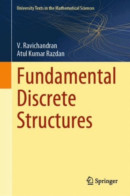 Atul Kumar Razdan, V. Ravichandran - Fundamental Discrete Structures, E-bok