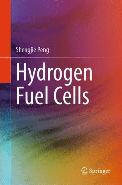Shengjie Peng - Hydrogen Fuel Cells, E-bok