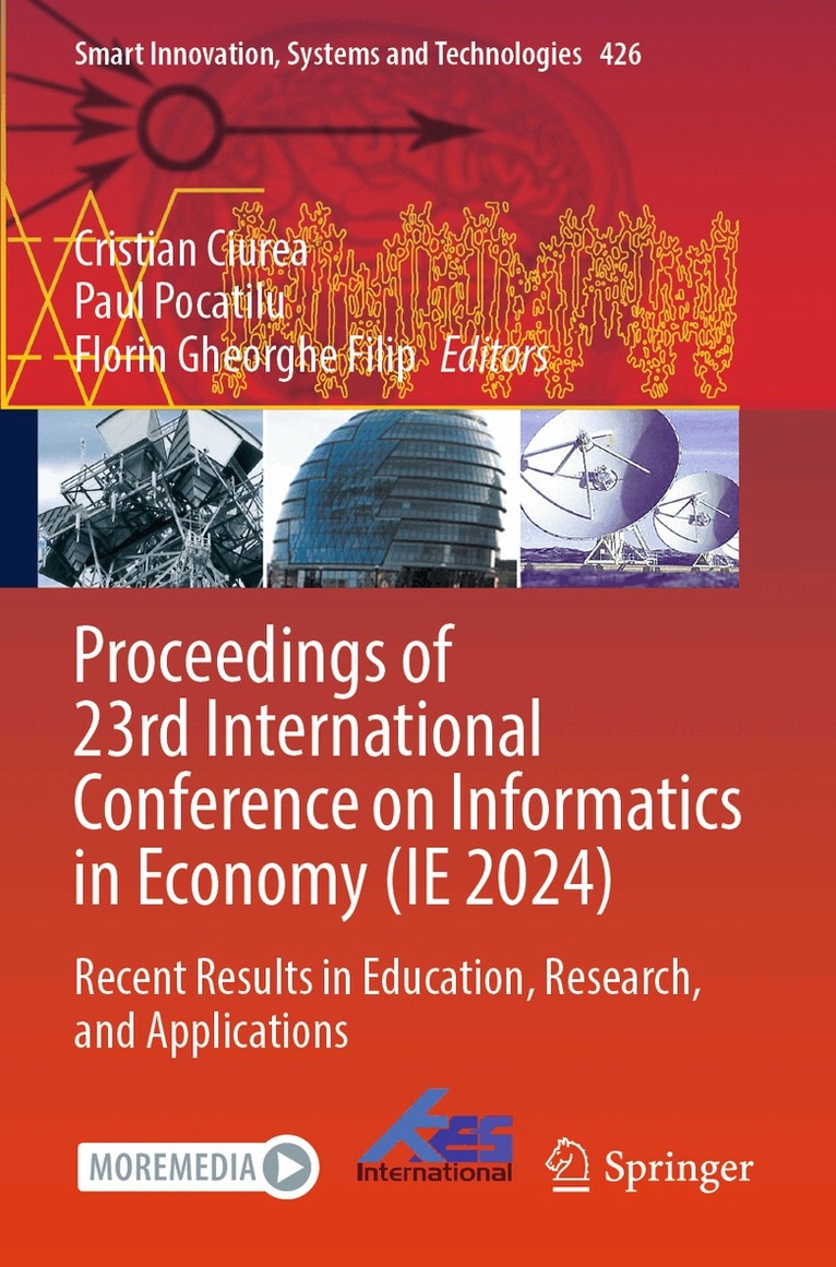 Cristian Ciurea, Paul Pocatilu, Florin Gheorghe Filip - Proceedings of 23rd International Conference on Informatics in Economy (IE 2024), Häftad