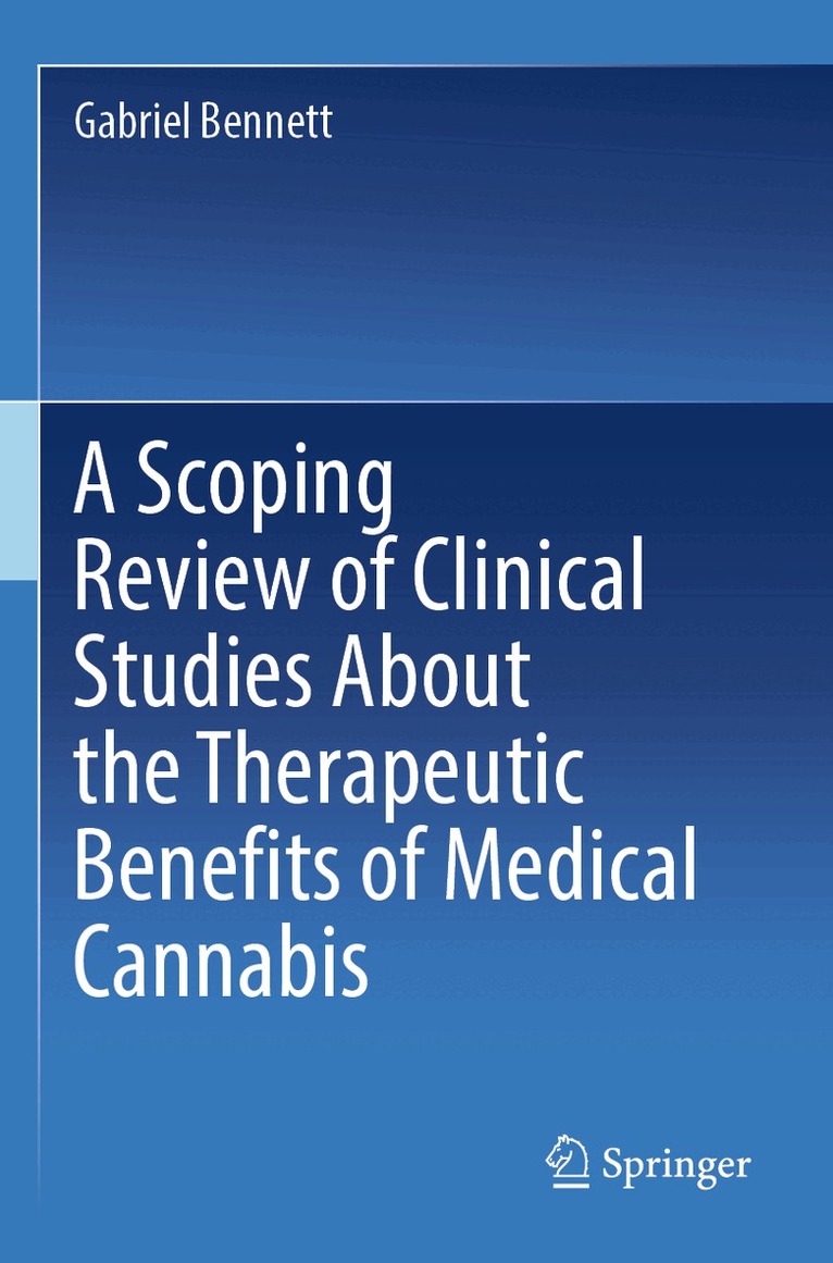 Gabriel Bennett - Scoping Review of Clinical Studies About the Therapeutic Benefits of Medical Cannabis, Häftad. Tillgänglighet: Lägg i varukorg