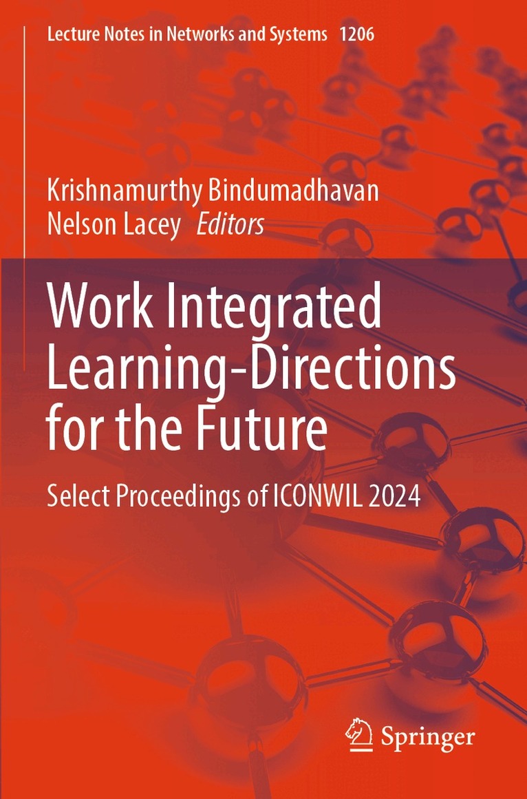 Krishnamurthy Bindumadhavan, Nelson Lacey - Work Integrated Learning-Directions for the Future, Häftad
