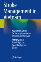 Anthony Rudd, Thanh Ngoc Le, Ngoc Huy Nguyen - Stroke Management in Vietnam, Häftad