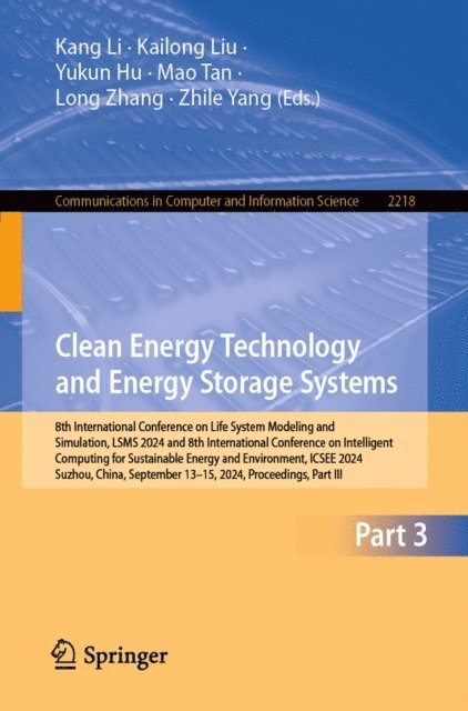 Zhile Yang, Long Zhang, Mao Tan, Yukun Hu, Kailong Liu, Kang Li - Clean Energy Technology and Energy Storage Systems, E-bok