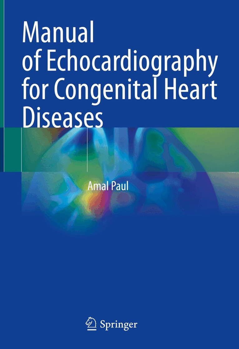 Amal Paul - Manual of Echocardiography for Congenital Heart Diseases, Inbunden. Tillgänglighet: Lägg i varukorg