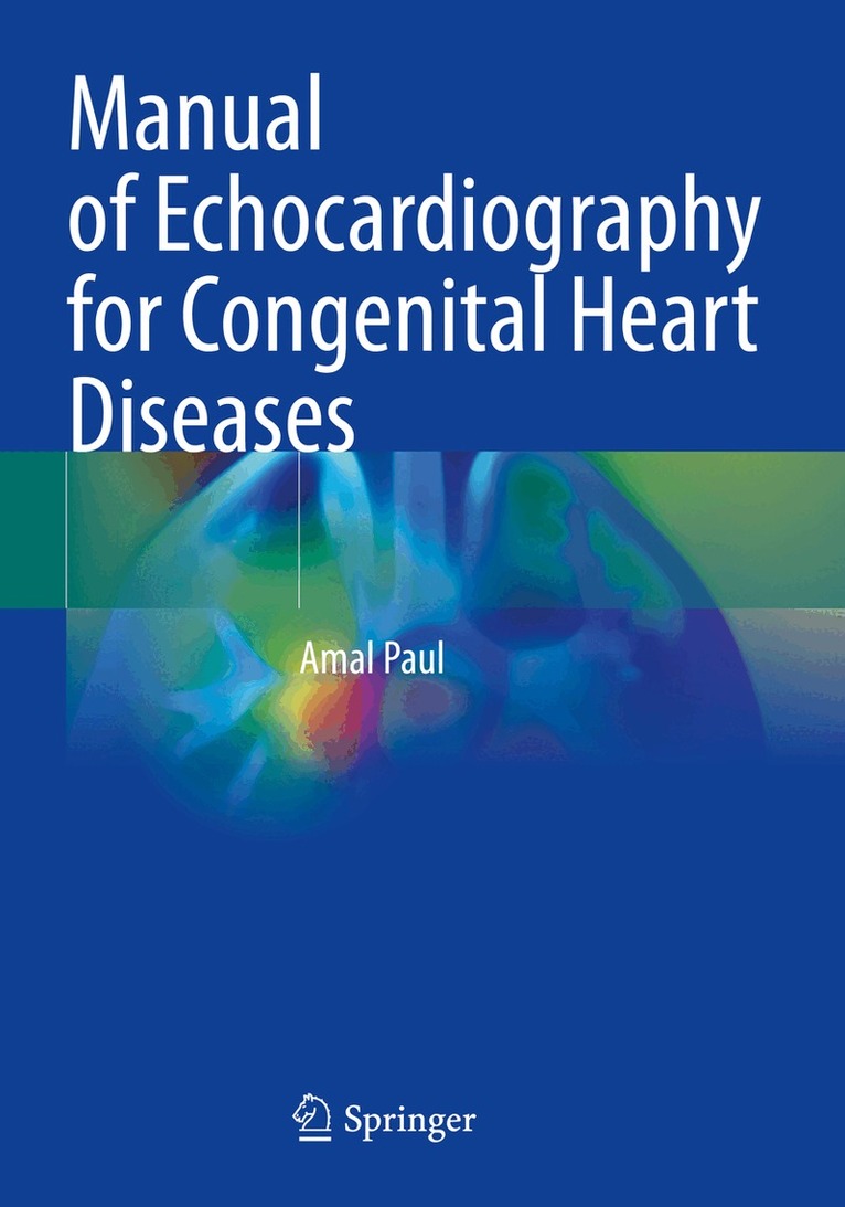 Amal Paul - Manual of Echocardiography for Congenital Heart Diseases, Häftad