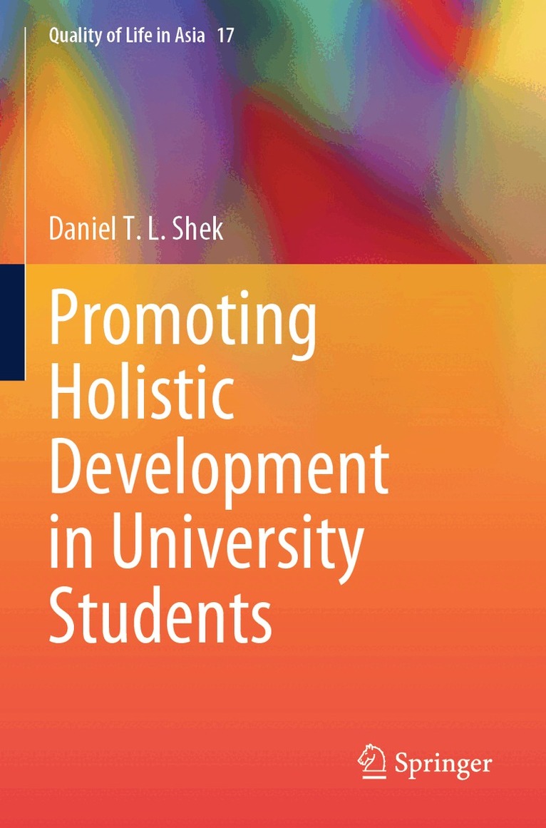 Daniel T.L. Shek - Promoting Holistic Development in University Students, Häftad. Tillgänglighet: Lägg i varukorg