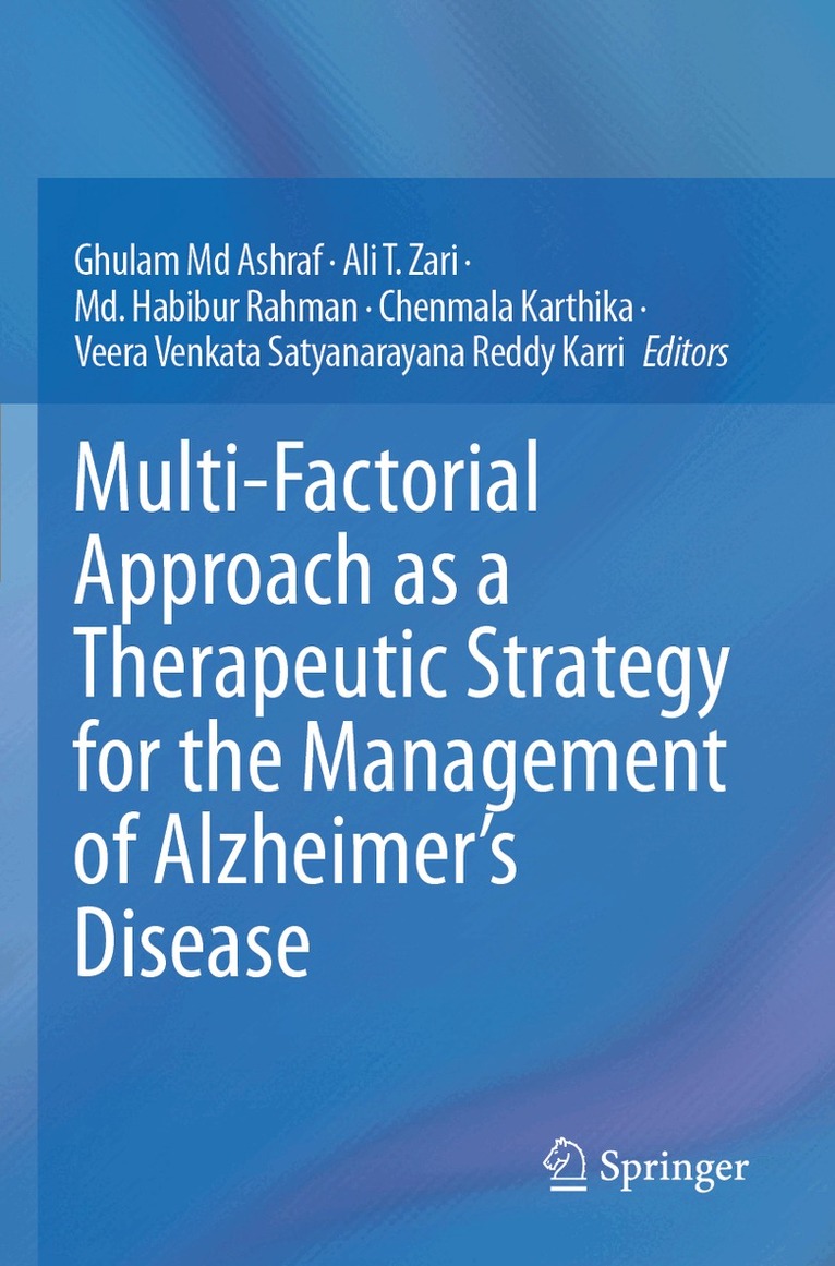 Ghulam Md Ashraf, Ali T. Zari, Md. Habibur Rahman, Chenmala Karthika, Veera Venkata Satyanarayana Reddy Karri - Multi-Factorial Approach as a Therapeutic Strategy for the Management of Alzheimer’s Disease, Häftad. Tillgänglighet: Lägg i varukorg