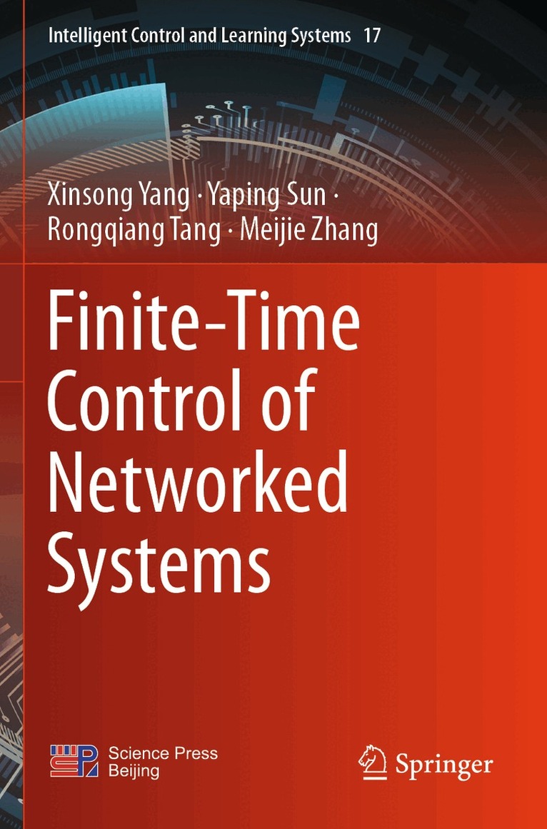 Xinsong Yang, Yaping Sun, Rongqiang Tang, Meijie Zhang - Finite-Time Control of Networked Systems, Häftad
