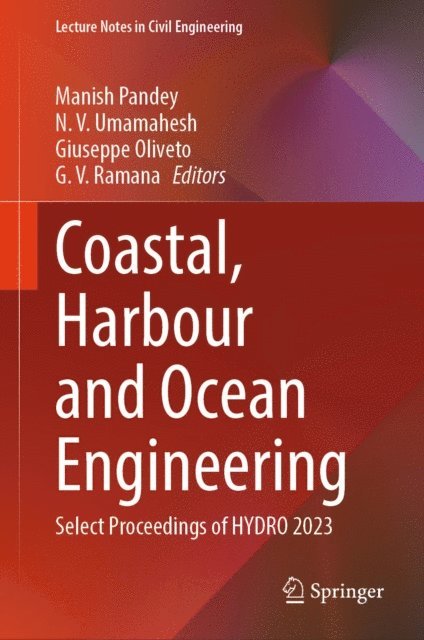 G. V. Ramana, Giuseppe Oliveto, N. V. Umamahesh, Manish Pandey - Coastal, Harbour and Ocean Engineering, E-bok