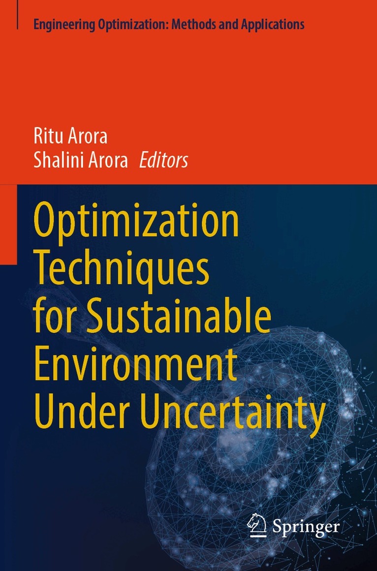 Ritu Arora, Shalini Arora - Optimization Techniques for Sustainable Environment Under Uncertainty, Häftad