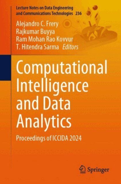T. Hitendra Sarma, Ram Mohan Rao Kovvur, Rajkumar Buyya, Alejandro C. Frery - Computational Intelligence and Data Analytics, E-bok