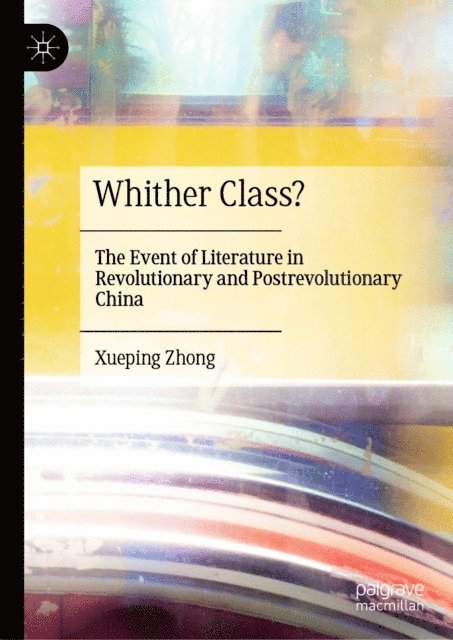 Xueping Zhong - Whither Class?, E-bok