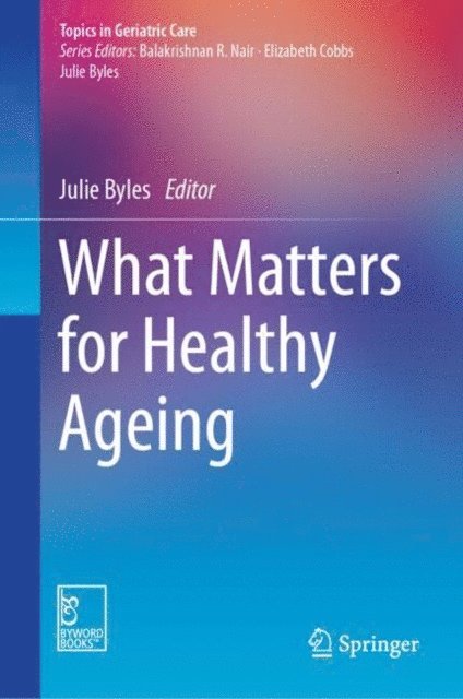 Julie Byles - What Matters for Healthy Ageing, E-bok