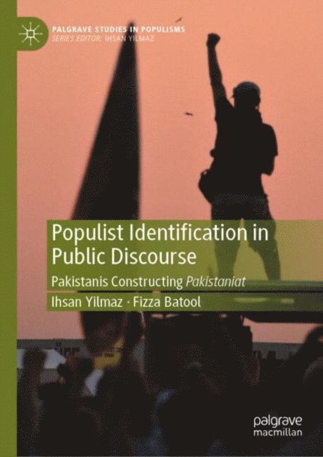 Fizza Batool, Ihsan Yilmaz - Populist Identification in Public Discourse, E-bok