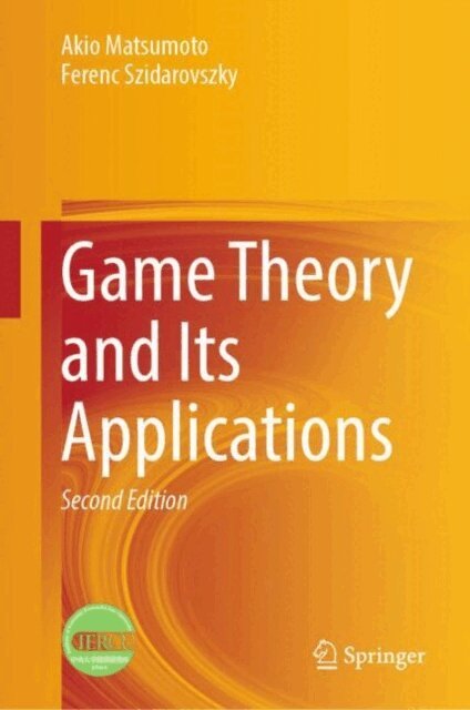 Ferenc Szidarovszky, Akio Matsumoto - Game Theory and Its Applications, E-bok