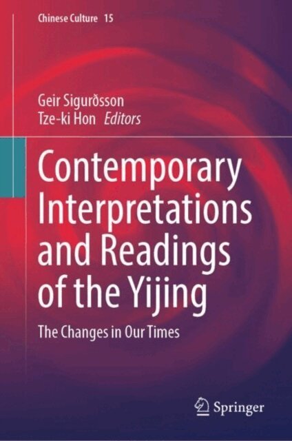 Tze-ki Hon, Geir Sigurðsson - Contemporary Interpretations and Readings of the Yijing, E-bok