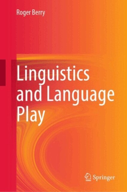 Roger Berry - Linguistics and Language Play, E-bok