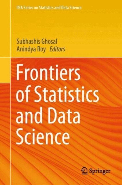 Anindya Roy, Subhashis Ghosal - Frontiers of Statistics and Data Science, E-bok