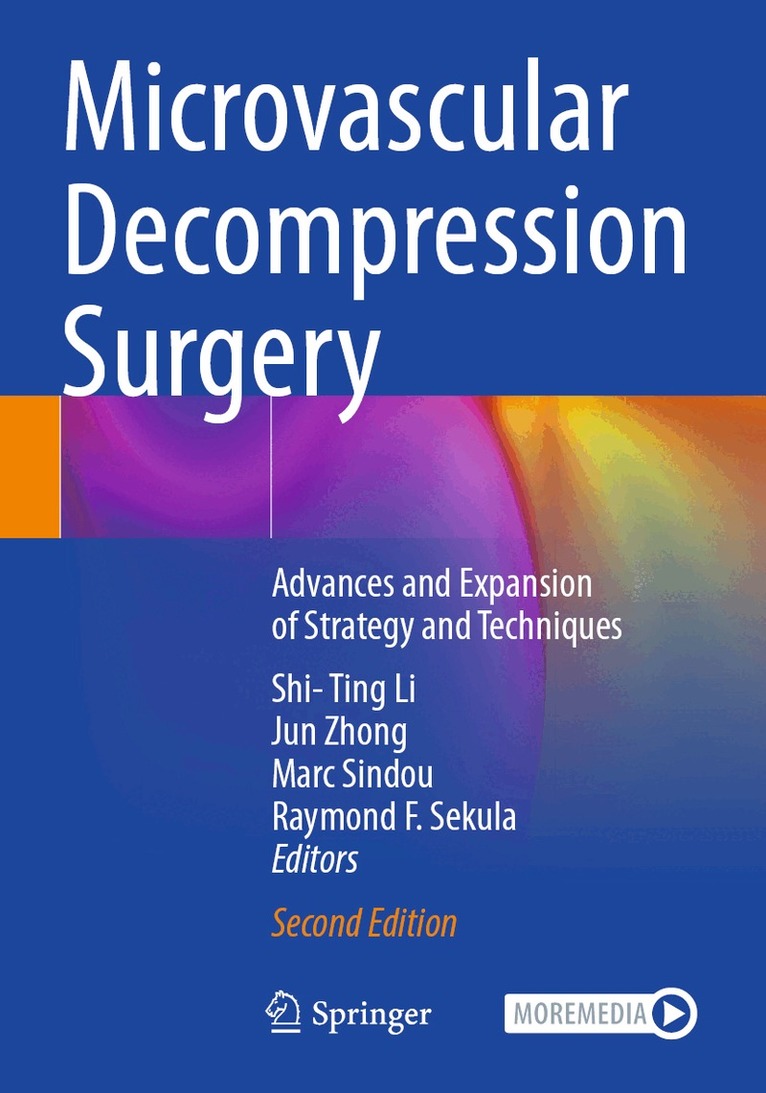 Shi-Ting Li, Jun Zhong, Marc Sindou, Raymond F. Sekula - Microvascular Decompression Surgery, Häftad
