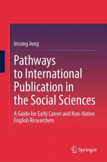 Insung Jung - Pathways to International Publication in the Social Sciences, E-bok