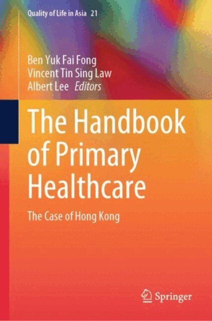 Albert Lee, Vincent Tin Sing Law, Ben Yuk Fai Fong - Handbook of Primary Healthcare, E-bok