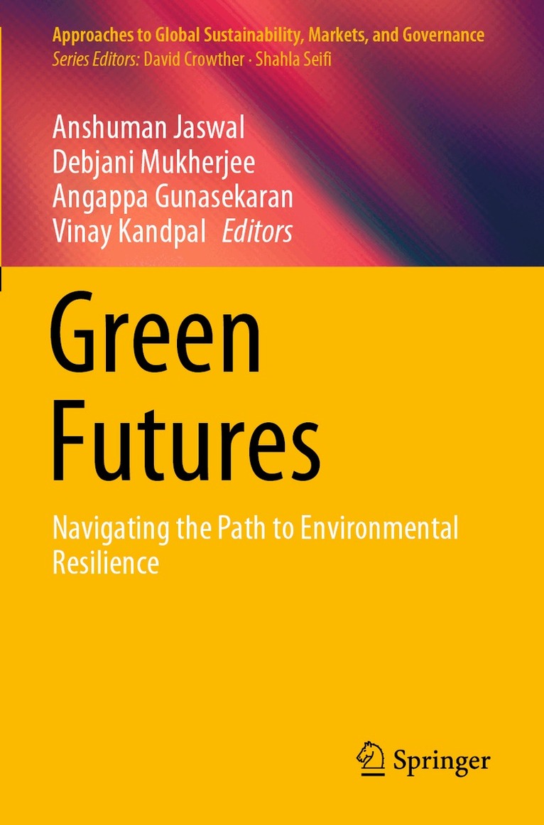 Anshuman Jaswal, Debjani Mukherjee, Angappa Gunasekaran, Vinay Kandpal - Green Futures, Häftad